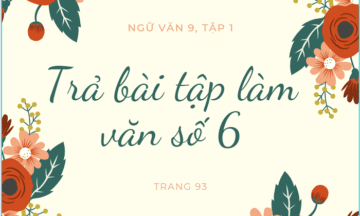tra-bai-tap-lam-van-so-6-1